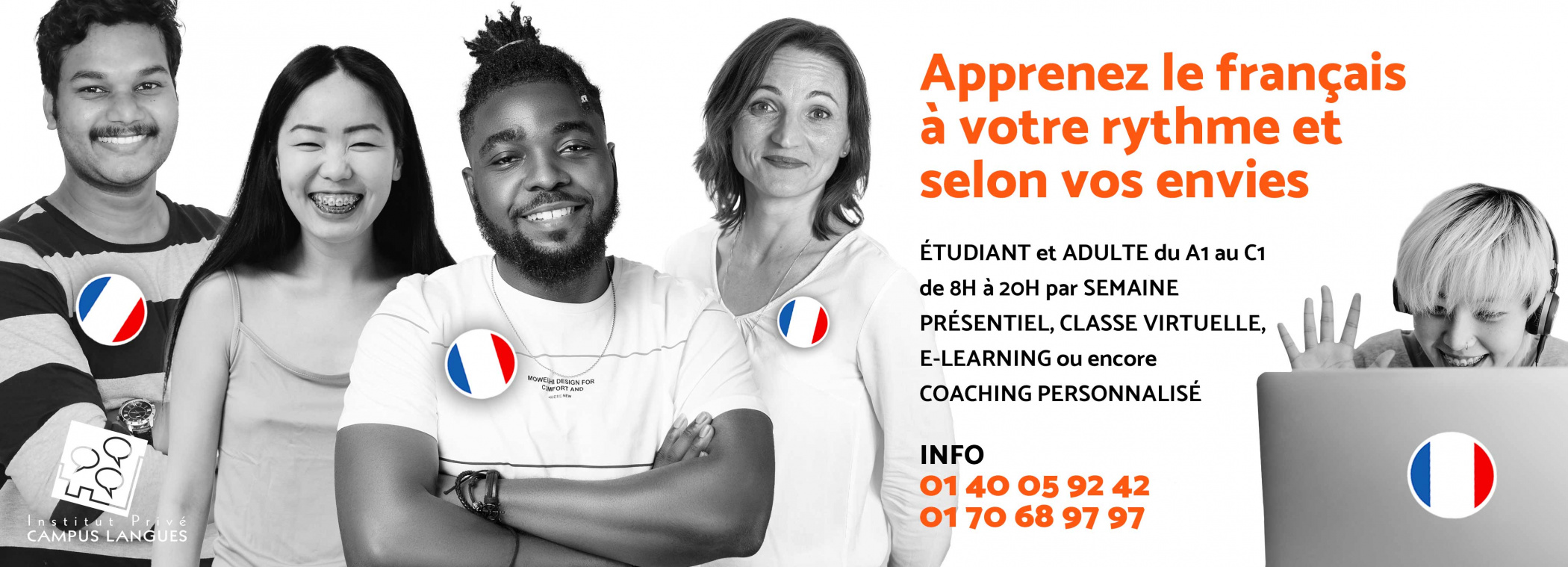 Illustration - Apprenez le français à votre rythme et selon vos envies  ÉTUDIANT et ADULTE du A1 au C1 de 8H à 20H par SEMAINE PRÉSENTIEL, CLASSE VIRTUELLE, E-LEARNING ou encore COACHING PERSONNALISÉ INFO 01 40 05 92 42 01 70 68 97 97